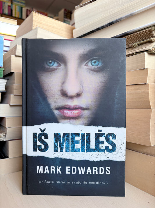 Mark Edwards - ,,Iš meilės"