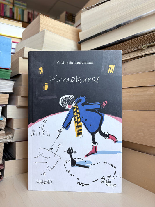 Viktorija Lederman - ,,Pirmakursė"