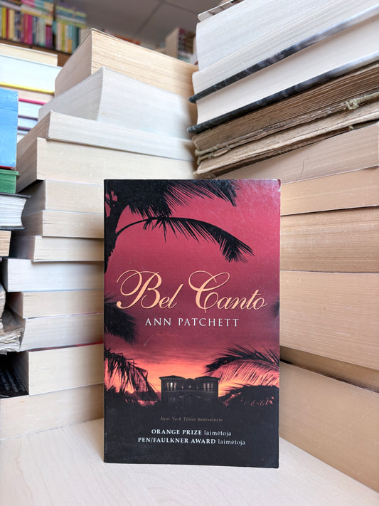 Ann Patchett - ,,Bel Canto"