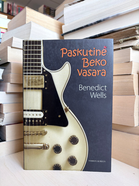 Benedict Wells - ,,Paskutinė Beko vasara"