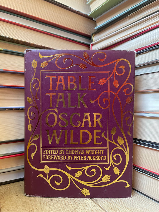 Oscar Wilde - Table Talk