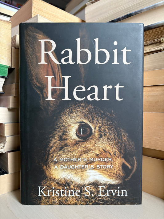 Kristine S. Ervin - Rabbit Heart