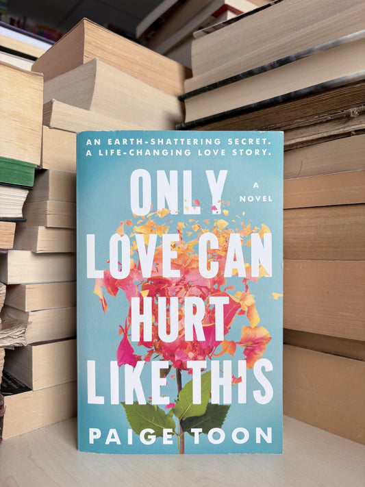 Paige Toon - Only Love Can Hurt Like This