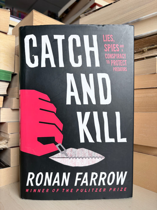 Ronan Farrow - Catch and Kill
