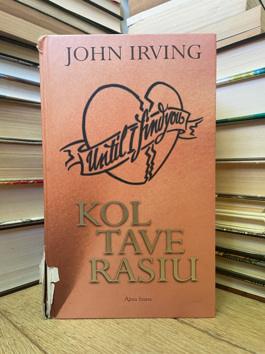 John Irving - ,,Kol tave rasiu"