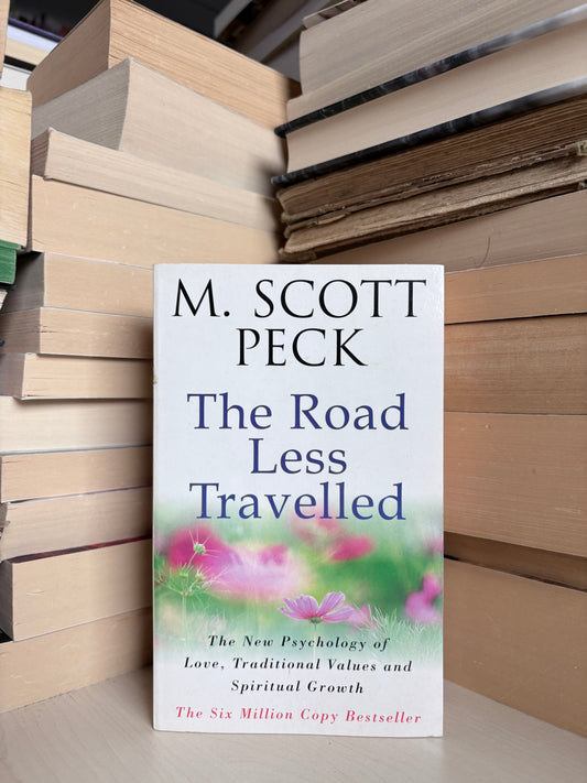 M. Scott Peck - The Road Less Travelled