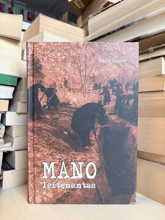 Daniil Granin - ,,Mano leitenantas"