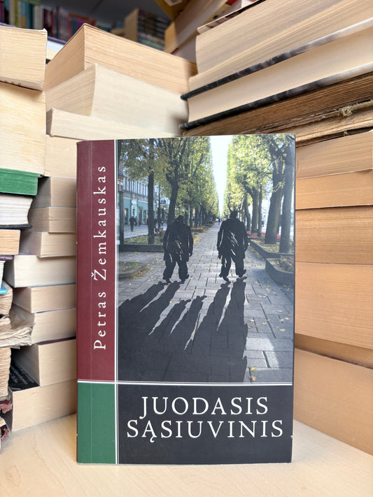 Petras Žemkauskas - ,,Juodasis sąsiuvinis I-II"
