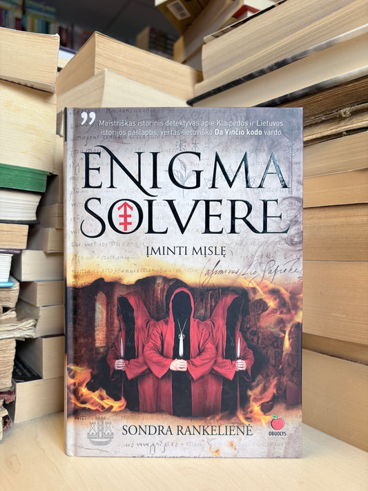 Sondra Rankelienė - ,,Enigma Solvere: įminti mįslę"