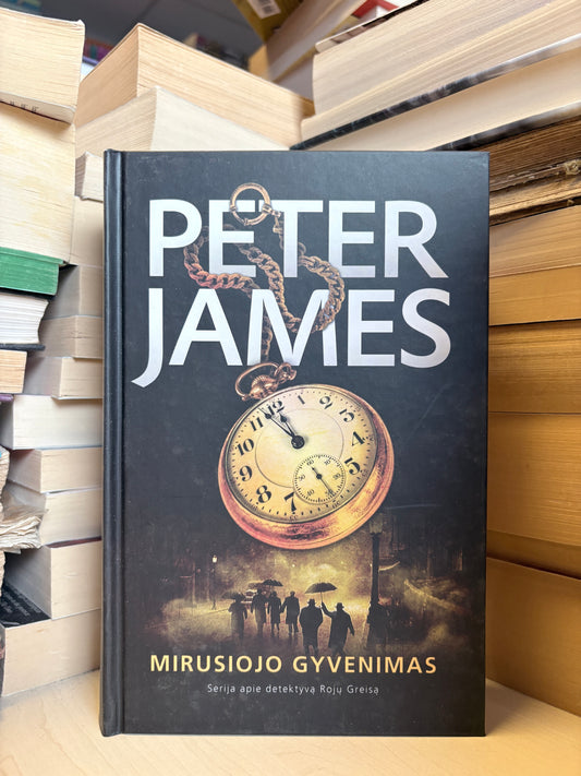 Peter James - ,,Mirusiojo gyvenimas"