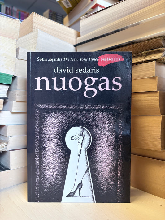David Sedaris - ,,Nuogas"