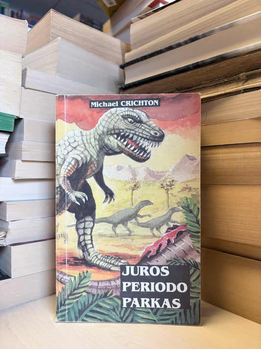 Michael Crichton - ,,Jūros periodo parkas"