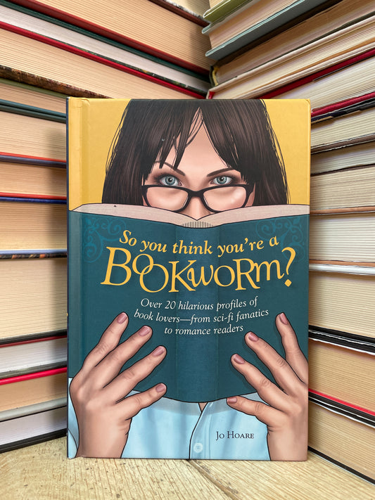 Jo Hoare - So You Think You're a Bookworm?
