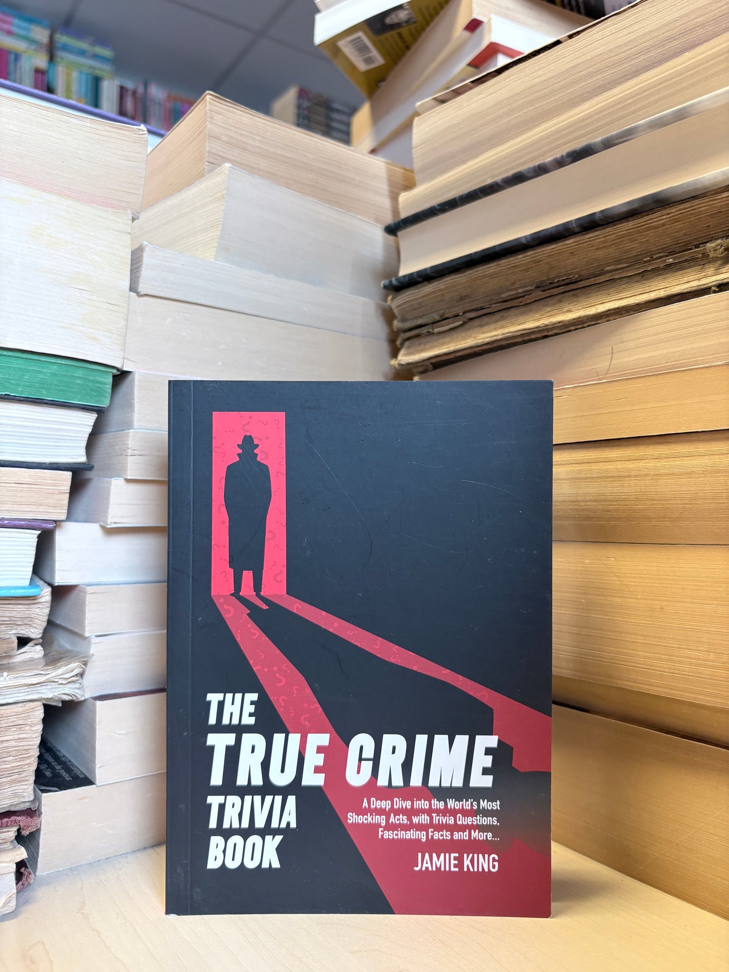 Jamie King - The True Crime Trivia Book