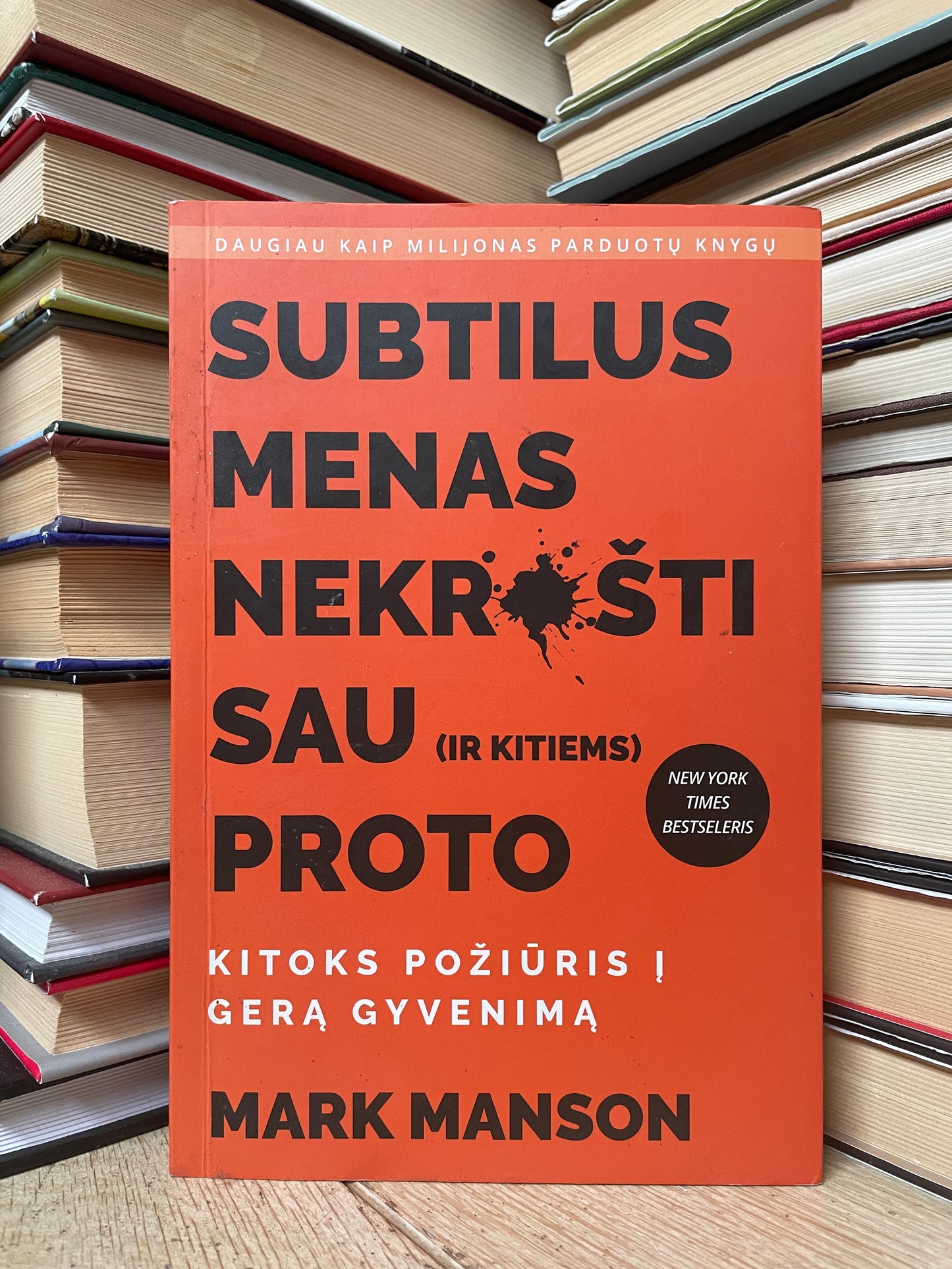 Mark Manson - ,,Subtilus menas nekrušti sau (ir kitiems) proto"