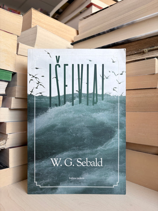 W. G. Sebald - ,,Išeiviai"
