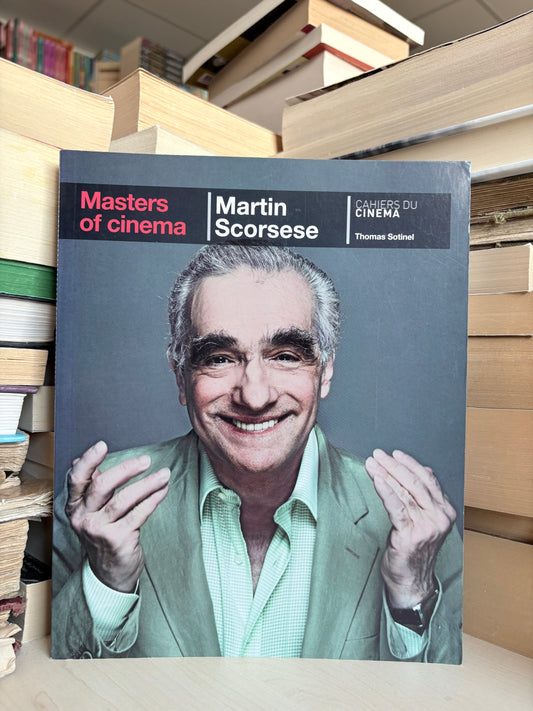 Thomas Sotinel - Masters of Cinema: Martin Scorsese