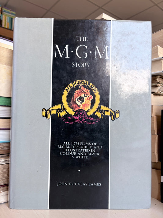 John Douglas Eames - The MGM Story