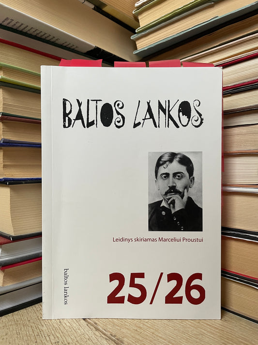 Baltos Lankos - ,,Leidinys skiriamas Marcel Proust"