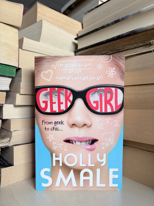 Holly Smale - Geek Girl