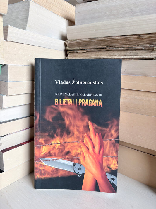 Vladas Žalnerauskas - ,,Kriminalas ir kabinetas III: bilietai į pragarą"
