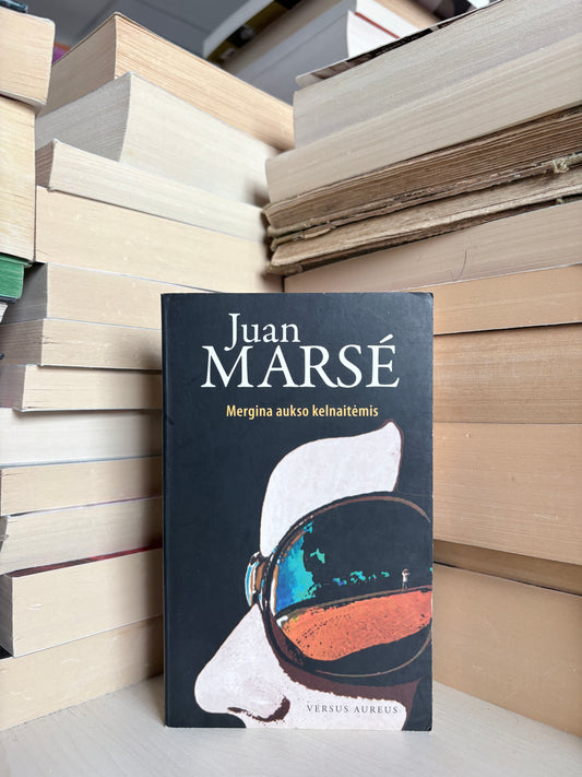 Juan Marse - ,,Mergina aukso kelnaitėmis"