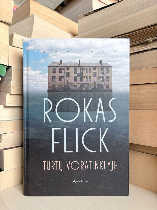 Rokas Flick - ,,Turtų voratinklyje"