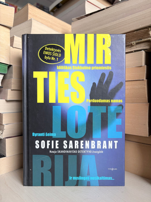 Sofie Sarenbrant - ,,Mirties loterija"