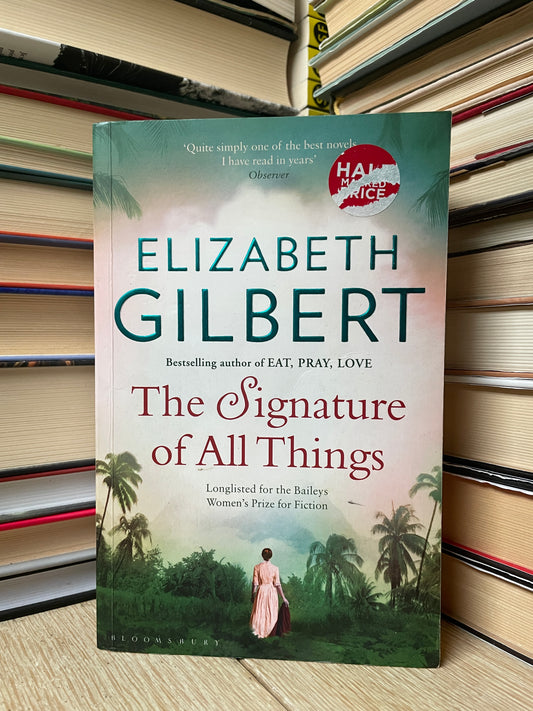 Elizabeth Gilbert - The Signature of All Things
