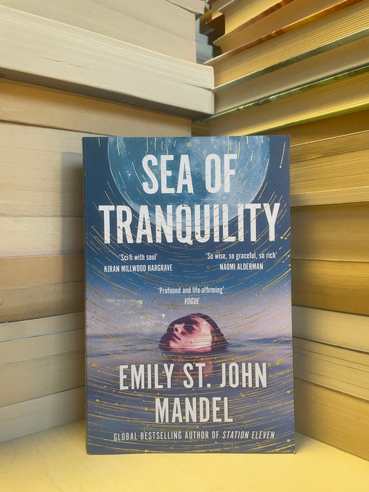 Emily St. John Mandel - Sea of Tranquility