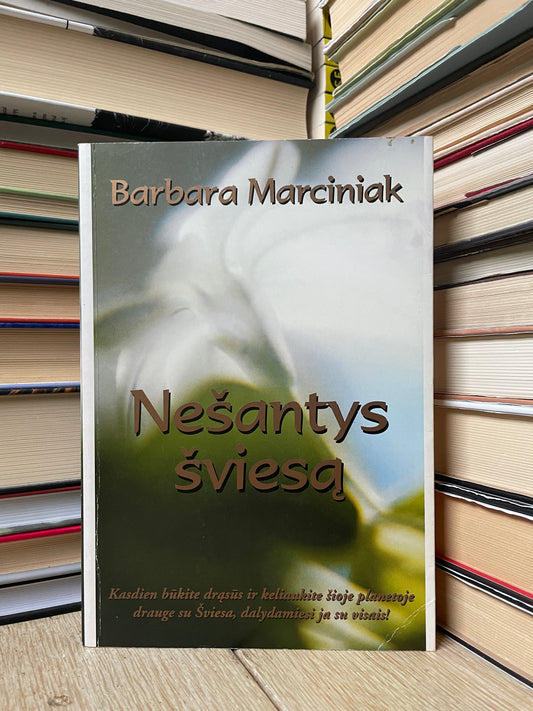 Barbara Marciniak - ,,Nešantys šviesą"