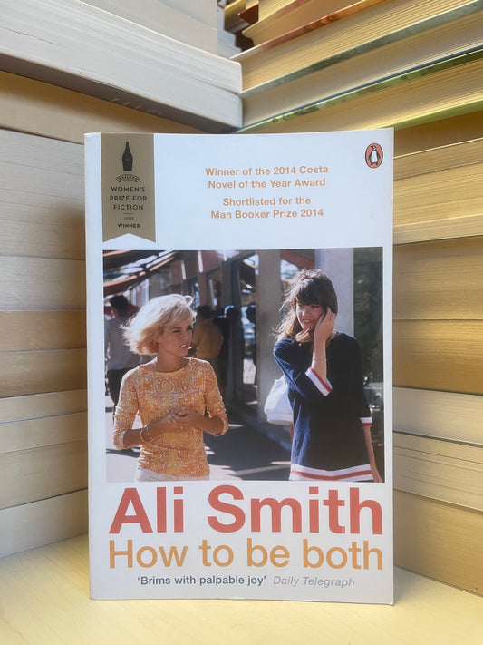 Ali Smith - How to Be Both