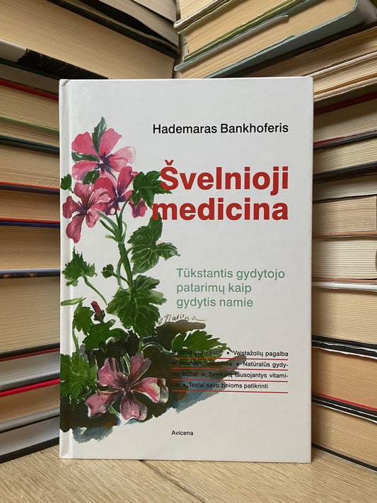 Hademaras Bankhoferis - ,,Švelnioji medicina"