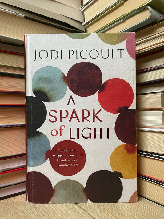 Jodi Picoult - A Spark of Life