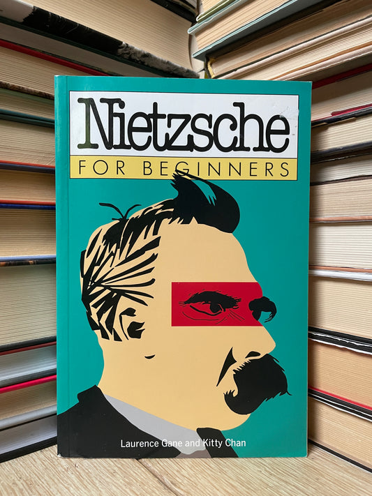 Laurence Gane, Kitty Chan - Nietzsche for Beginners