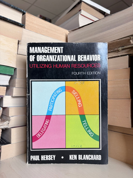 Paul Hersey, Ken Blanchard - Managment of Organizational Behavior: Utilizing Human Resourses