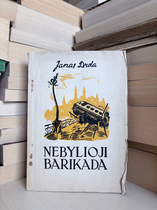 Janas Drda - ,,Nebylioji barikada"