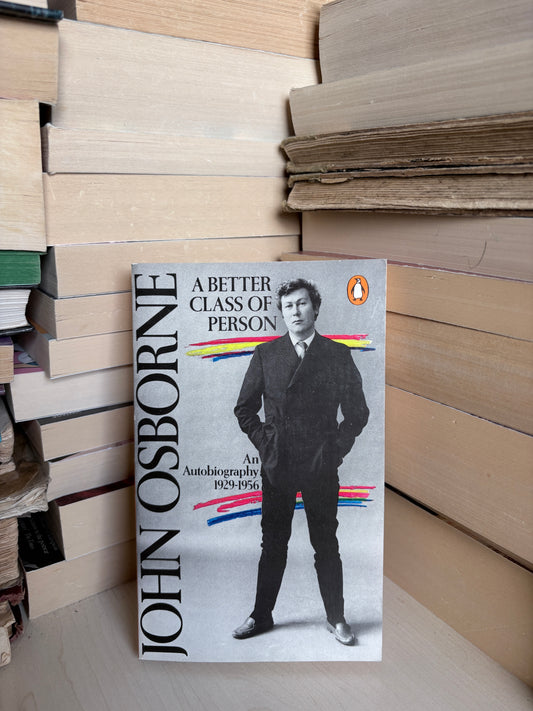 John Osborne - A Better Class of Person