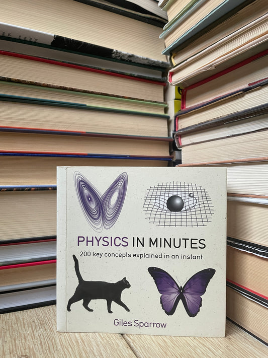 Giles Sparrow - Physics in Minutes