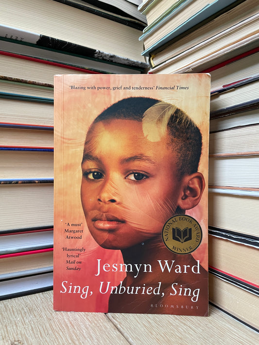 Jesmyn Ward - Sing, Unburied, Sing