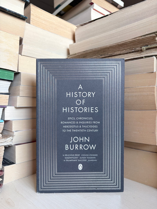 John Burrow - A History of Histories