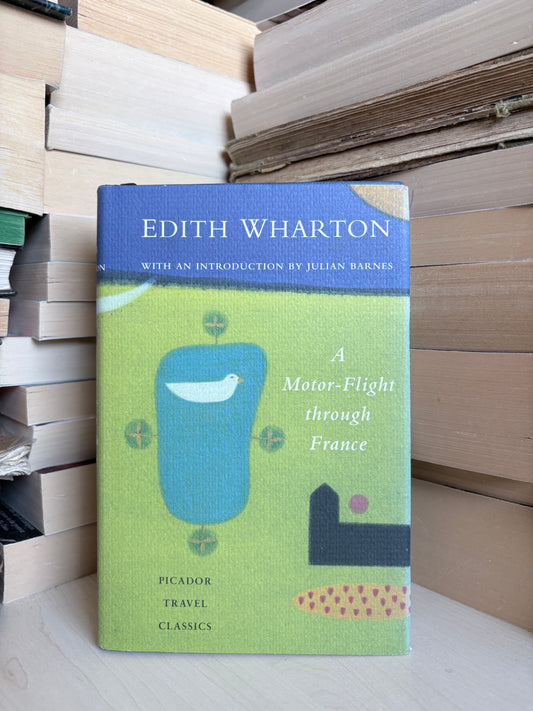 Edith Wharton - A Motor-Flight through France