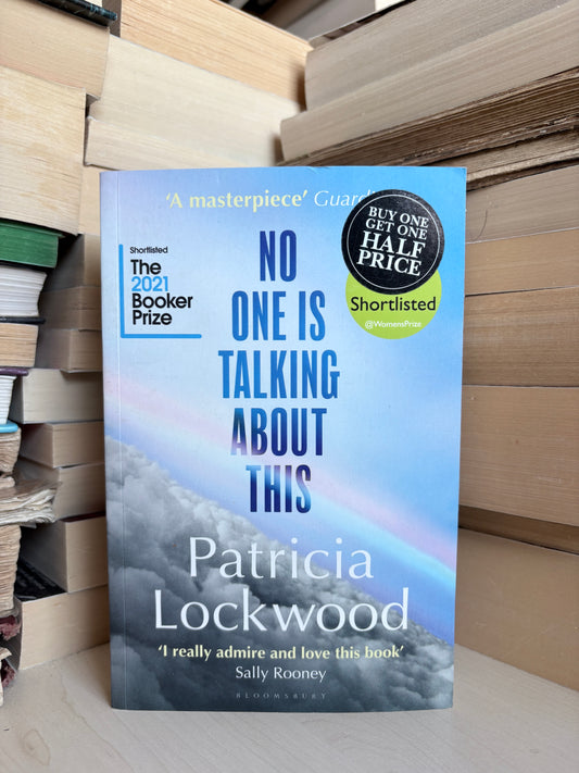 Patricia Lockwood - No One is Talking About This