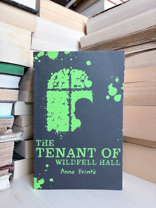 Anne Bronte - The Tenant of Wildfell Hall
