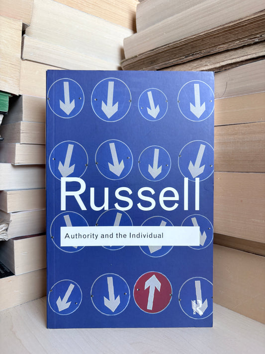 Bertrand Russell - Authority and the Individual