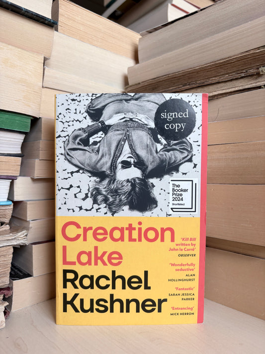 Rachel Kushner - Creation Lake (su autografu)