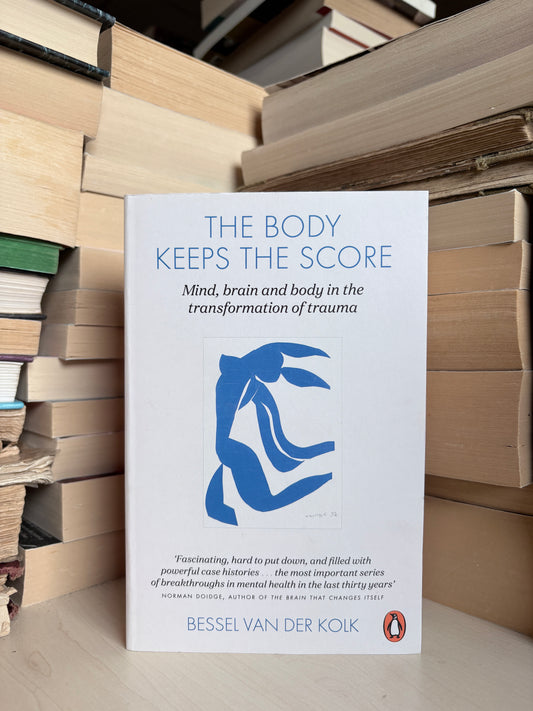 Bessel Van Der Kolk - The Body Keep the Score