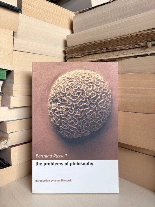 Bertrand Russell - The Problems of Philosophy