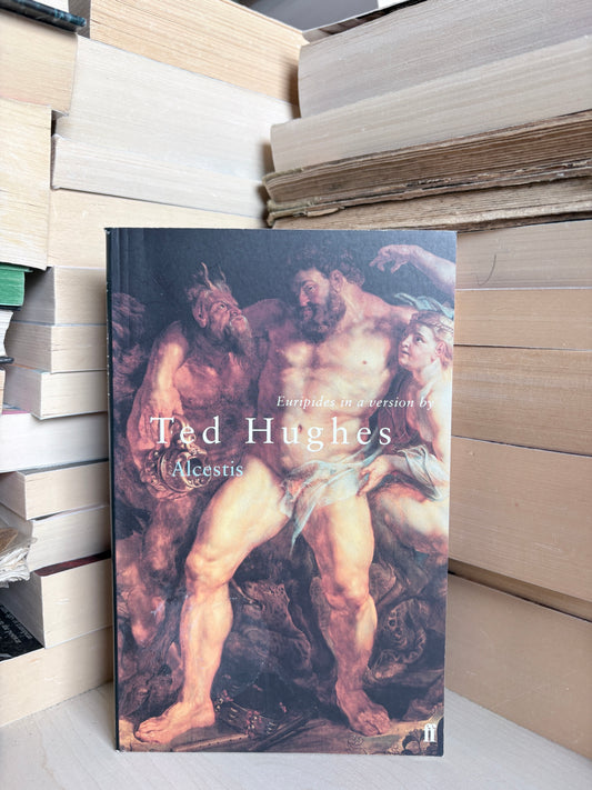 Ted Hughes - Alcestis