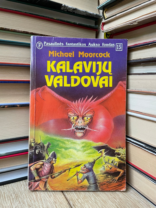 Michael Moorcock - ,,Kalavijų valdovai"